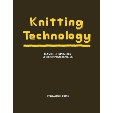 Knitting Technology. Von David J. Spencer (1983).