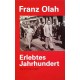 Erlebtes Jahrhundert. Die Erinnerungen. Von Franz Olah (2008).