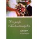 Der große Hochzeitsratgeber. Von Helen Ann Augst (2009).