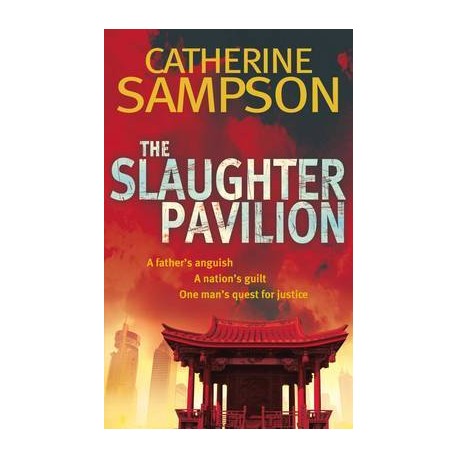 The Slaughter Pavilion. Von Catherine Sampson (2011).