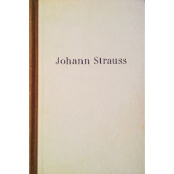 Johann Strauss. Von Werner Jaspert (1955).