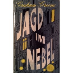 Jagd im Nebel. Von Graham Greene (1962).
