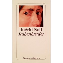 Rabenbrüder. Von Ingrid Noll (2005).