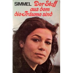 Der Stoff aus dem die Träume sind. Von Johannes Mario Simmel (1971).