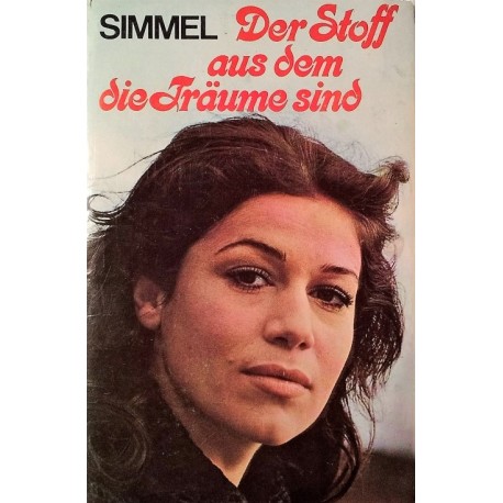Der Stoff aus dem die Träume sind. Von Johannes Mario Simmel (1971).