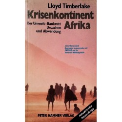 Krisenkontinent Afrika. Von Lloyd Timberlake (1986).