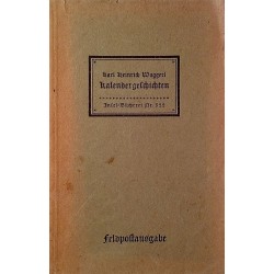 Kalendergeschichten. Von Karl Heinrich Waggerl (1942).