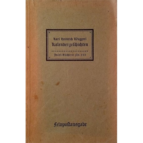 Kalendergeschichten. Von Karl Heinrich Waggerl (1942).