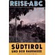 Südtirol und der Gardasee. Reise-ABC. Von Eduard Wildmoser (1958).