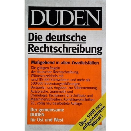 DUDEN Die deutsche Rechtschreibung. Von Günther Drosdowski (1991).