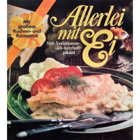 Allerlei mit Ei. Von: Vehling Verlag (1978).