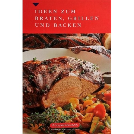 Ideen zum Braten, Grillen und Backen. Von Gisela Knutzen (2001).
