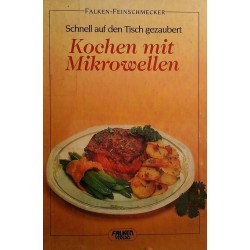 Kochen mit Mikrowellen. Von Alfred Danner (1986).