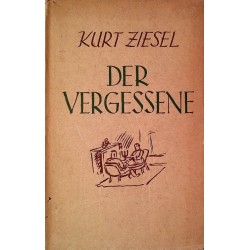 Der Vergessene. Von Kurt Ziesel (1941).