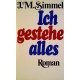 Ich gestehe alles. Von Johannes Mario Simmel (1968).