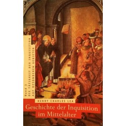 Geschichte der Inquisition im Mittelalter. Band 3. Von Henry Charles Lea (1997).