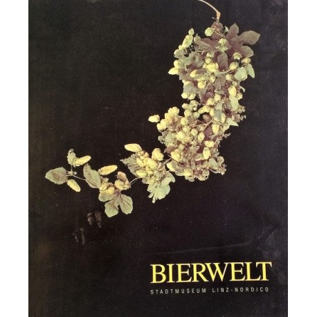 Bierwelt. Von Willibald Katzinger (1992).