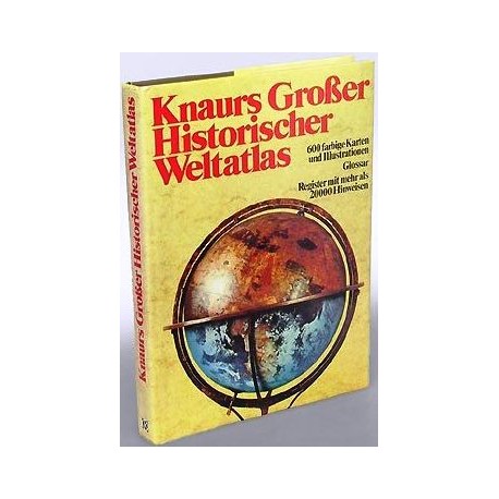 Knaurs Großer Historischer Weltatlas (1979).