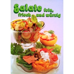 Salate fein, frisch und würzig. Von Heidemarie Freund (1987).