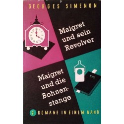Maigret und sein Revolver. Maigret und die Bohnenstange. Von Georges Simenon (1952).