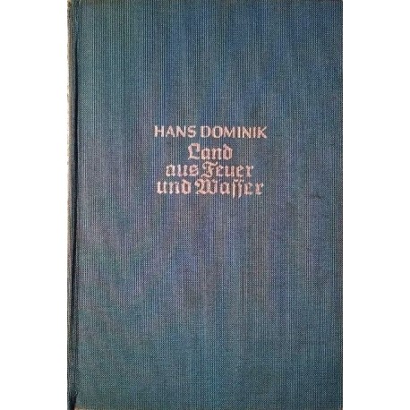 Land aus Feuer und Wasser. Von Hans Dominik (1939).