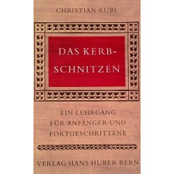 Das Kerbschnitzen. Von Christian Rubi (1976).
