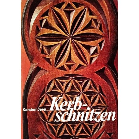 Kerbschnitzen. Von Karsten Jeep (1977).