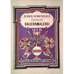 Bauernmalerei. Von Christian Rubi (1971).