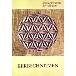 Kerbschnitzen. Von Josef Mader (1976).