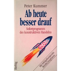 Ab heute besser drauf. Von Peter Kummer (1995).
