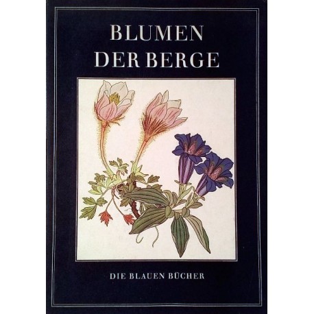 Blumen der Berge. Von Josef Weisz (1959).