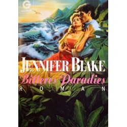 Bitteres Paradies. Von Jennifer Blake (1990).