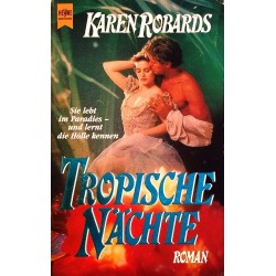 Tropische Nächte. Von Karen Robards (1992).