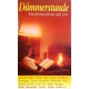 Dämmerstunde. Von Ilse Walter (1990).