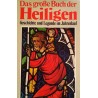 Das grosse Buch der Heiligen. Von Hans Melchers (1978).