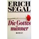 Die Gottesmänner. Von Erich Segal (1992).