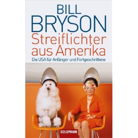 Streiflichter aus Amerika. Von Bill Bryson (2009).