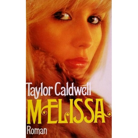 Melissa. Von Taylor Caldwell (1974).