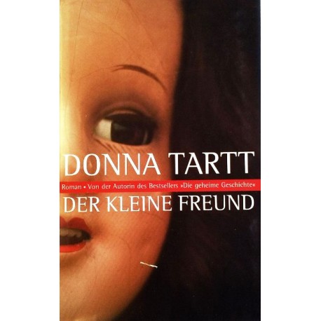 Der kleine Freund. Von Donna Tartt (2003).