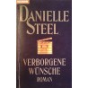Verborgene Wünsche. Von Danielle Steel (1990).