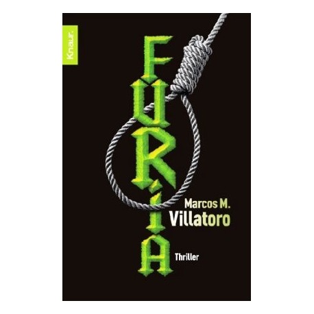 Furia. Von Marcos M. Villatoro (2007).