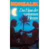 Das Haus der verlorenen Herzen. Von Heinz G. Konsalik (1970).