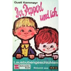 Der Pepperl und ich. Von Gustl Kernmayr (1967).