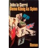Dame König As Spion. Von John le Carre (1974).