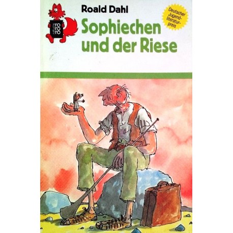 Sophiechen und der Riese. Von Roald Dahl (1990).