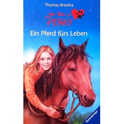 Sieben Pfoten für Penny. Ein Pferd fürs Leben. Von Thomas Brezina (2005).