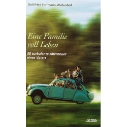 Eine Familie voll Leben. Von Gottfried Hofmann-Wellenhof (2002).