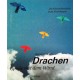 Drachen. Spiele mit dem Wind. Von Rainer Neuner (1994).