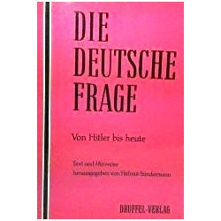 Die deutsche Frage. Von Hitler bis heute. Von Helmut Sündermann (1969).