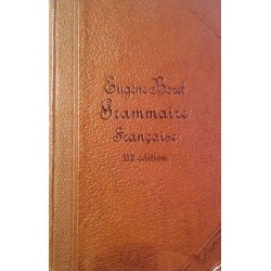 Grammaire Francaise a l'usage des Allemands. Von Eugene Borel (1882).